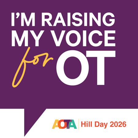 I'm raising my voice for OT at AOTA Hill Day 2026