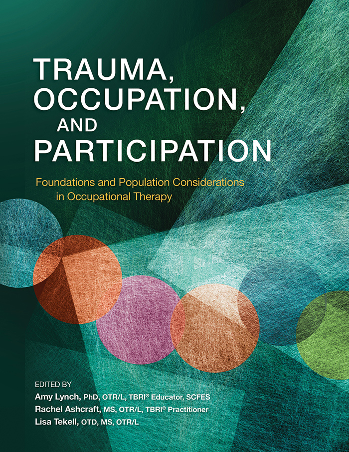 900599 Trauma Occupation and Participation Foundations and Population Considerations in Occupational Therapy