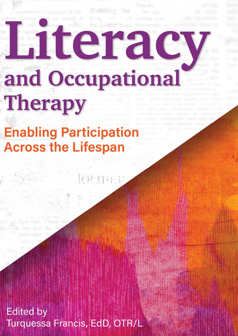 Literacy and Occupational Therapy - Enabling Participation Across the Lifespan