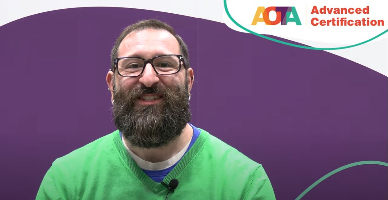 Joshua Skuller, PhD, OTR/L, BCP, ATP talks about AOTA Advanced Certification