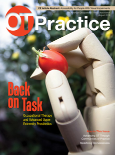 Back On Task: Advanced Upper Extremity Prosthetic - August 2019 OT Practice Magazine