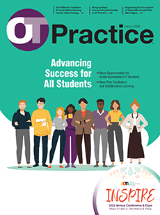 OT Practice March 2022 Edition: Advancing Success for All Students