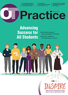 OT Practice March 2022 Edition: Advancing Success for All Students