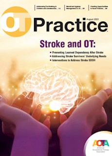 OT Practice August 2022 edition: Stroke and OT